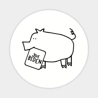 Biden Harris Supporter Pig with Joe Biden Sign Magnet